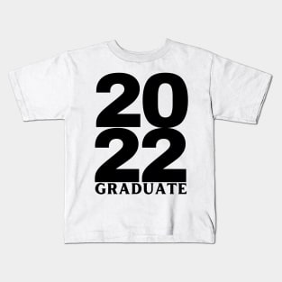 2022 Graduate. Simple Typography Black Graduation 2022 Design. Kids T-Shirt